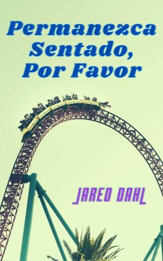 Cover image: Permanezca sentado, por favor 9781667455792