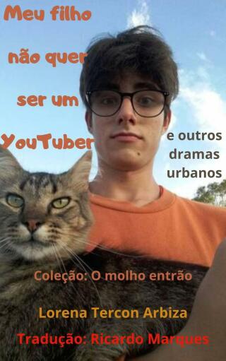Cover image: Meu filho não quer ser um youtuber 9781667456737