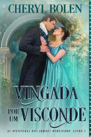 Cover image: Vingada Por Um Visconde 9781667457109
