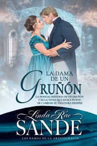 Cover image: La dama de un gruñón 9781667457208