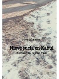 Cover image: Nieve sucia en Kabul 9781667457222