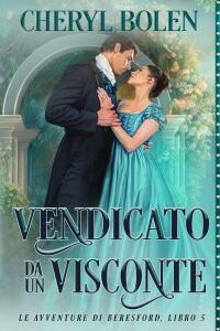 Cover image: Vendicato Da Un Visconte 9781667457383