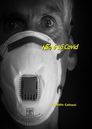 Cover image: Não é só Covid 9781667458519