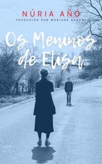 Cover image: Os Meninos de Elisa 9781667458878