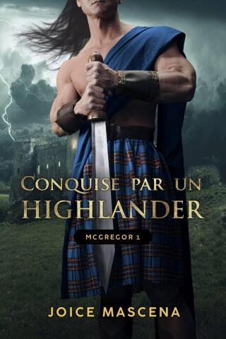 Cover image: Conquise par un Highlander 9781667459974