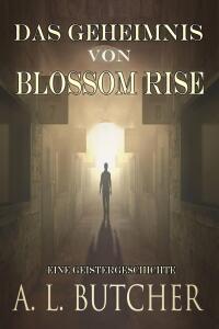 Cover image: Das Geheimnis von Blossom Rise 9781667460055