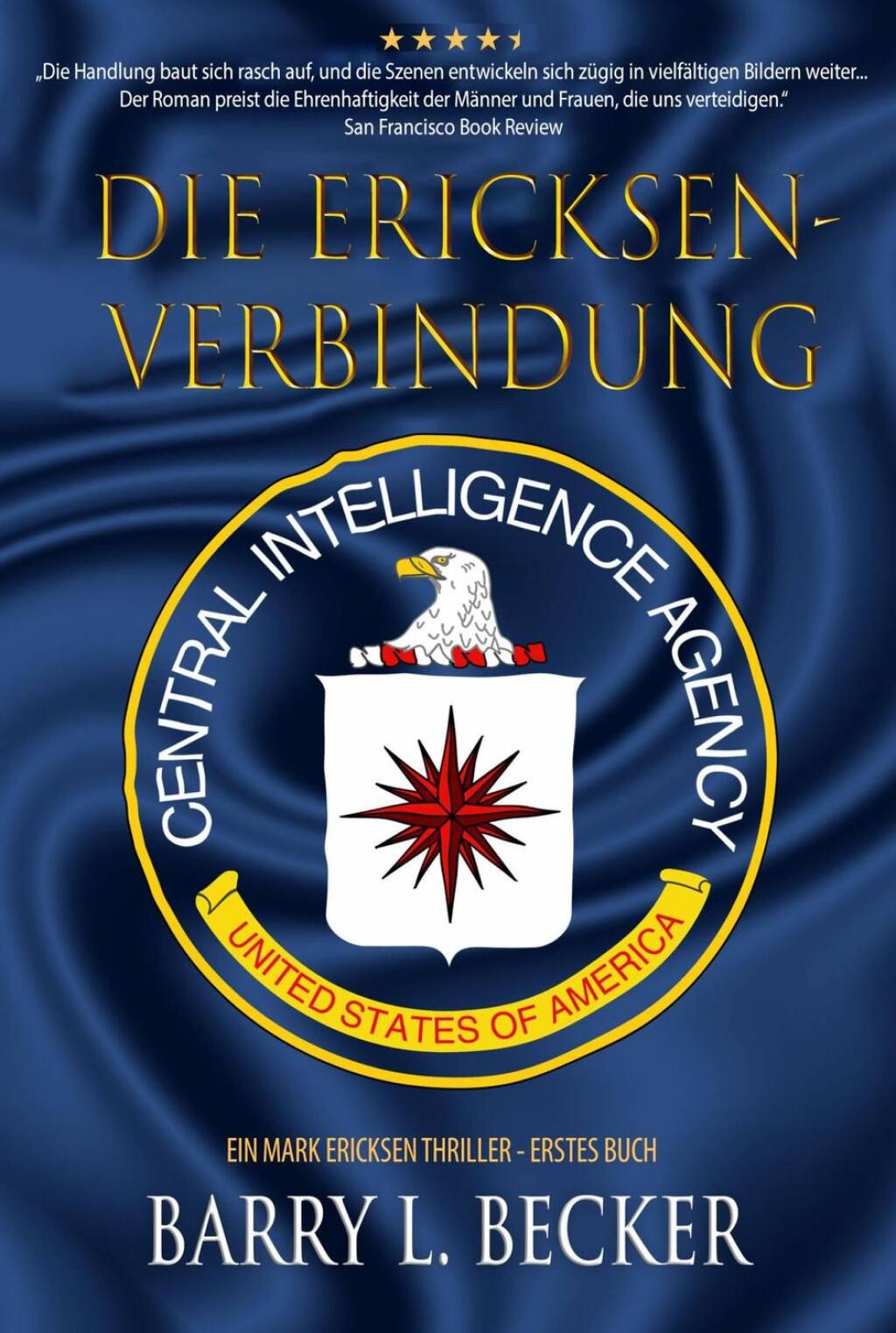Die Ericksen-Verbindung Ein Mark Ericksen Thriller – Erstes Buch