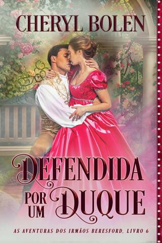 Imagen de portada: Defendida por um Duque 9781667461458