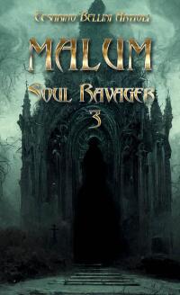 Cover image: Malum. Soul Ravager 3 9781667463155