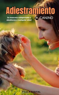 Cover image: Adiestramiento canino 9781667463971