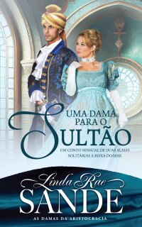 Cover image: Uma Dama Para o Sultão 9781667466088