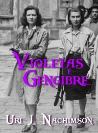 Immagine di copertina: Violetas e Gengibre 9781667466606