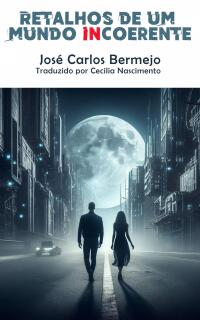 Cover image: Retalhos de um mundo incoerente 9781667467115