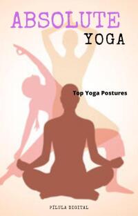 Cover image: Absolute Yoga 9781667467368