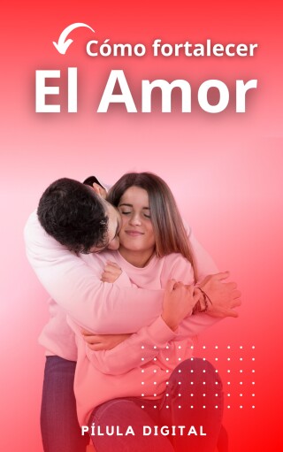 Cover image: Cómo fortalecer el amor 9781667467931