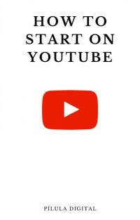 Imagen de portada: How to start on YouTube 9781667467993