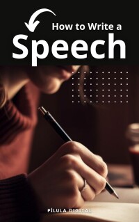 Omslagafbeelding: How to Write a Speech 9781667468464