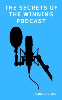 Cover image: The Secrets Of The Winning Podcast 9781667468495