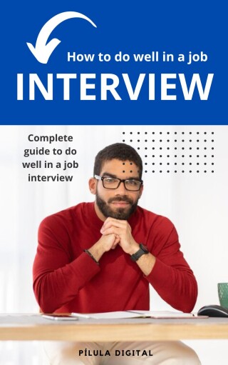 Cover image: How to do well in a job interview 9781667468679
