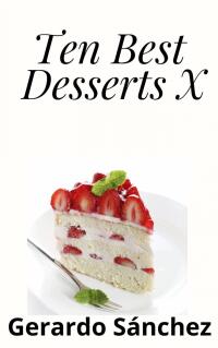 Imagen de portada: Ten Best Desserts X 9781667468914