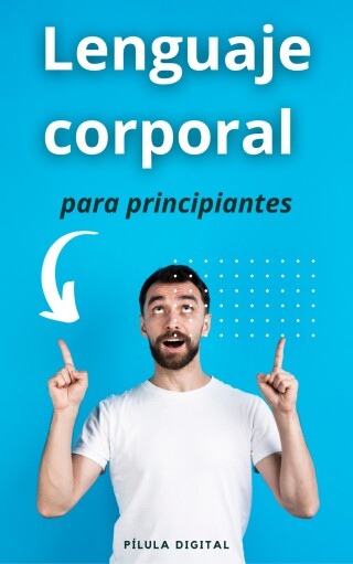 表紙画像: Lenguaje corporal para principiantes 9781667469003