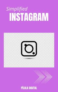 Cover image: Simplified Instagram 9781667469218