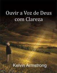 Cover image: Ouvir a Voz de Deus com Clareza 9781667469485