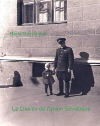 Cover image: Le Charon de l'Union Soviétique 9781667469614