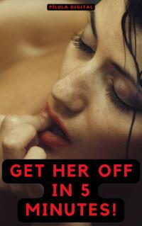 Imagen de portada: Get Her Off in 5 Minutes! 9781667470498
