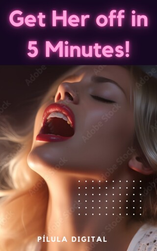 Immagine di copertina: Get Her off in 5 Minutes! 9781667470498