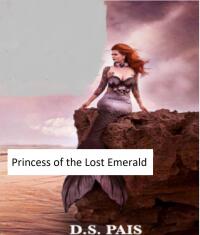 Immagine di copertina: Princess of the Lost Emerald 9781667471013