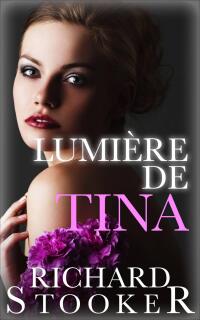 Cover image: Lumière de Tina 9781667471310
