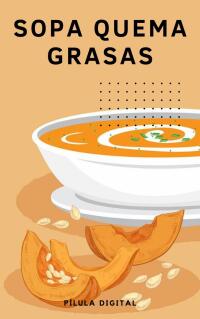 Imagen de portada: Sopa Quema Grasas 9781667472003