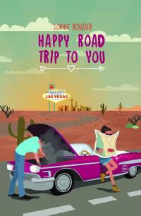 Cover image: Happy Road Trip to You 9781667472089