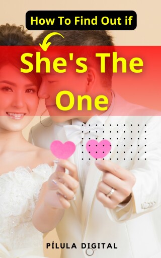 Cover image: How To Find Out if She's The One 9781667472447