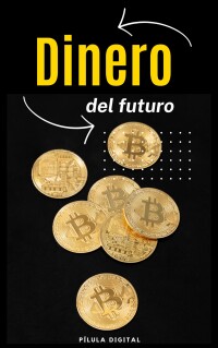 Imagen de portada: Dinero del futuro 9781667472850