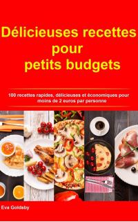 Cover image: Délicieuses recettes pour petits budgets 9781667474847