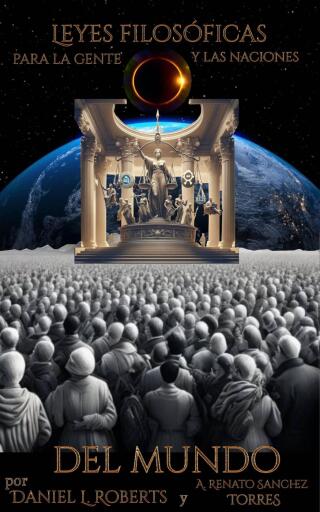 Cover image: "Leyes filosóficas para la gente y las naciones del mundo." 9781667475134