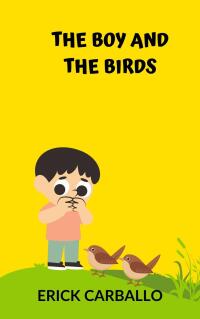 Omslagafbeelding: The Boy and the Birds 9781667475226