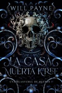 Cover image: La Casa Muerta K'ree 9781667475936