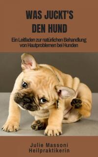 Cover image: Was juckt's den Hund 9781667476933