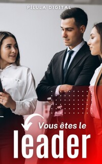 Cover image: Vous êtes le leader 9781667477282