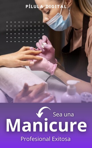 Cover image: Sea una manicure profesional exitosa 9781667478029