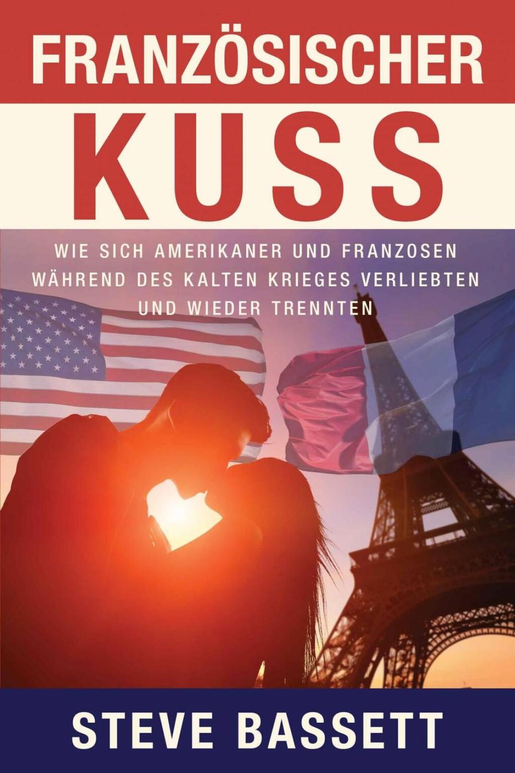 Französischer Kuss Wie sich Amerikaner und Franzosen während des Kalten Krieges verliebten und wieder trennten