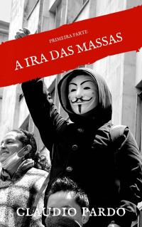 Cover image: A ira das massas, 9781667478371