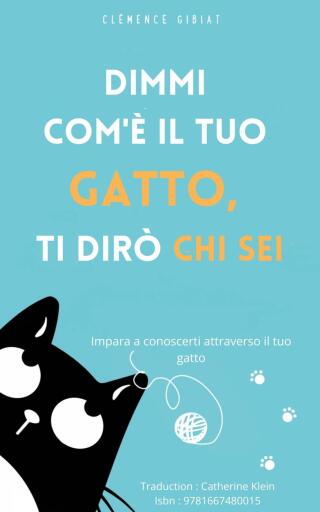 Omslagafbeelding: Dimmi com'è il tuo gatto, ti dirò chi sei 9781667479989