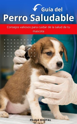 Imagen de portada: Guía del perro saludable 9781667480084