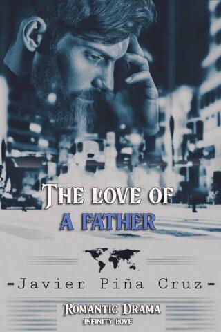 صورة الغلاف: The love of a father 9781667482200