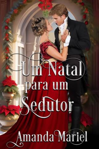Imagen de portada: Um Natal para um Sedutor 9781667482675
