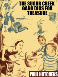 Imagen de portada: The Sugar Creek Gang Digs for Treasure 9781667602332